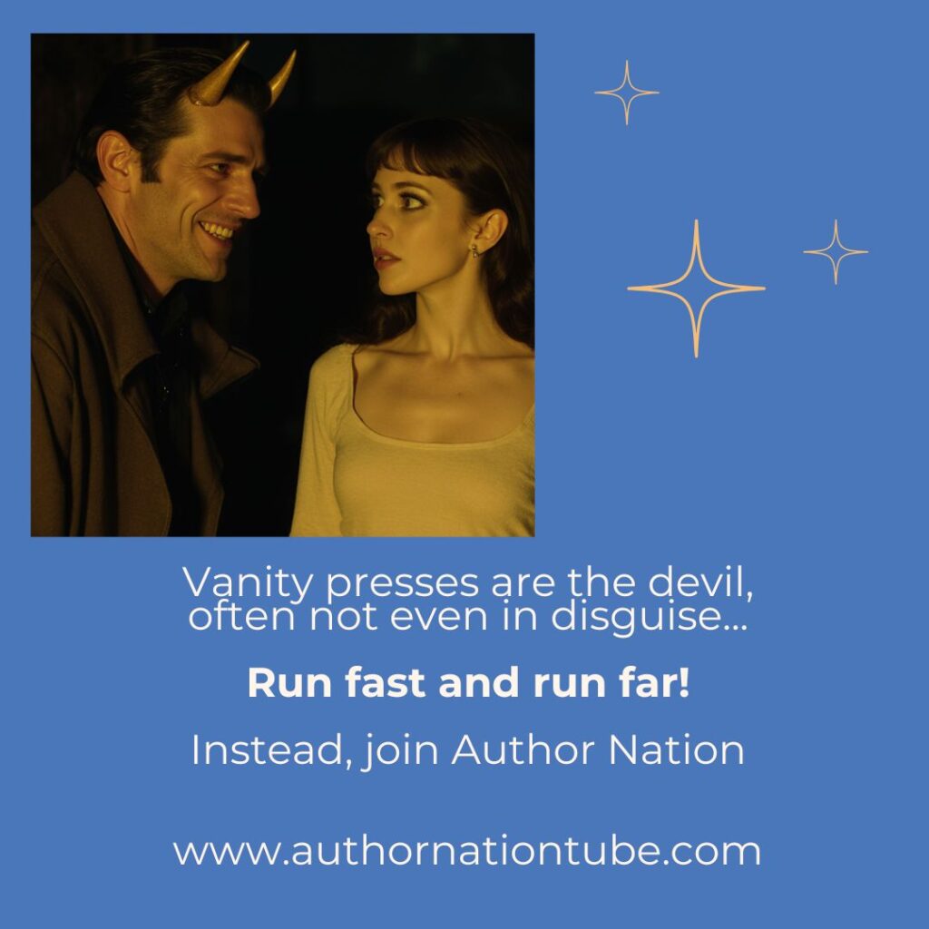 Vanity presses are the devil in disguise